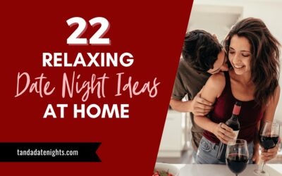 22 Relaxing At-Home Date Ideas