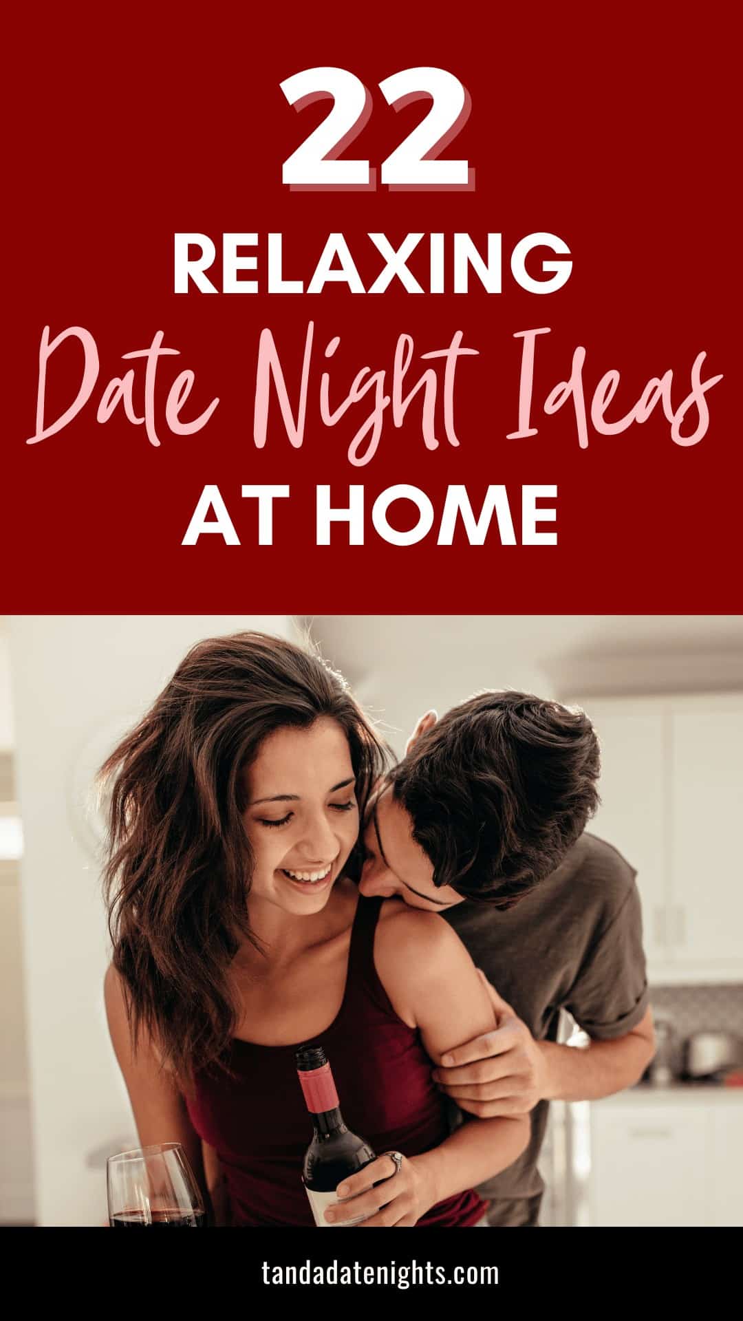 22 Relaxing At-Home Date Ideas - T&A Date Nights