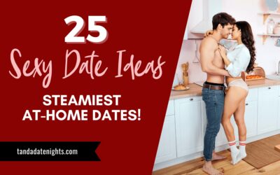 25 Sexy Date Ideas At Home