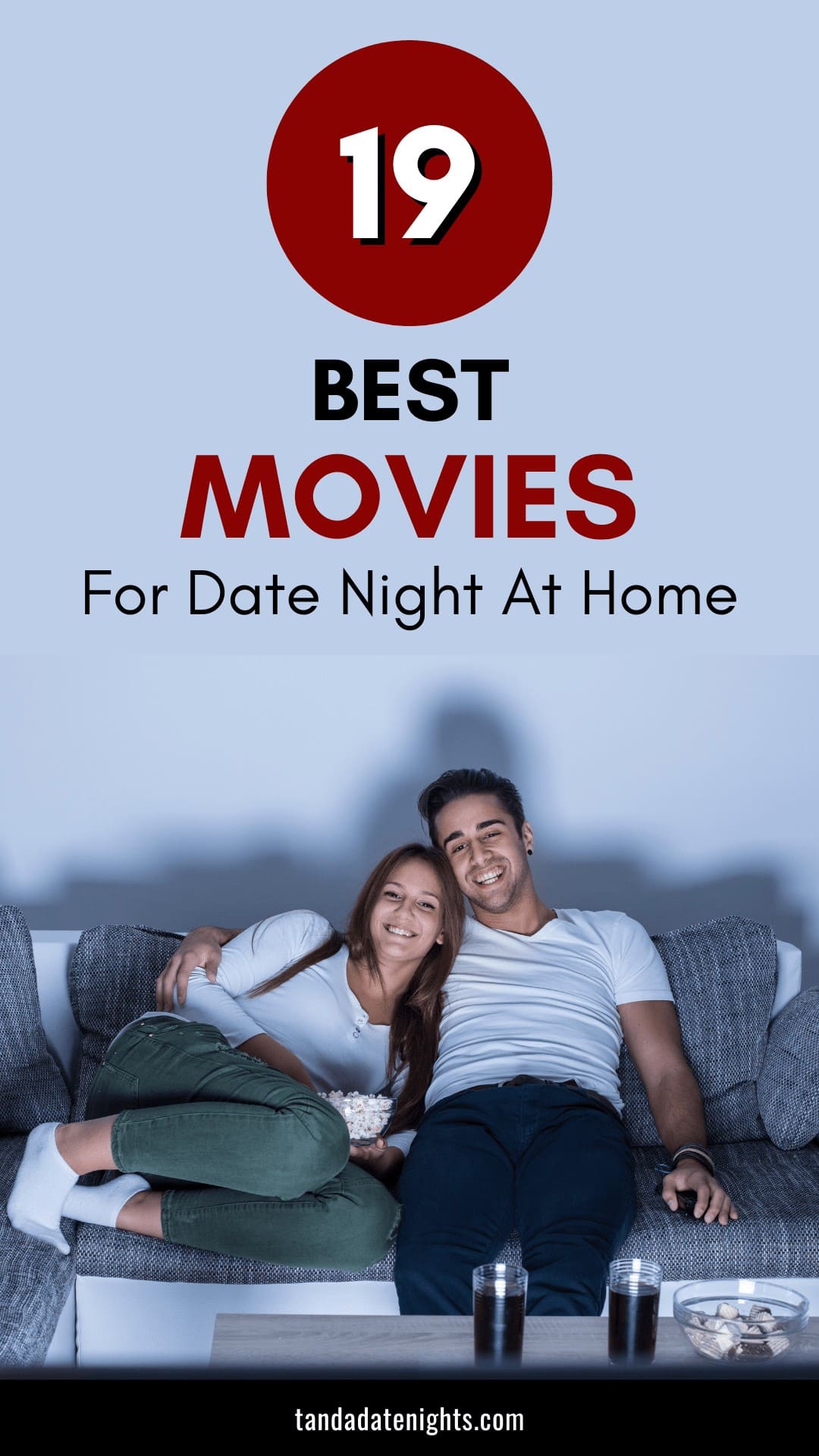 Best Date Night Movies For A Romantic Night At Home T A Date Nights